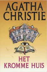 Het kromme huis - J.A.W. Hartong-de Roode, Agatha Christie