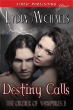 Destiny Calls - Lydia Michaels