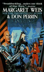 The Knights of the Black Earth: A Mag Force 7 Novel - Margaret Weis, Don Perrin