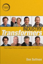 Industry Transformers - Dan Sullivan