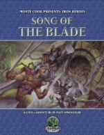 Monte Cook Presents: Iron Heroes: Song of the Blade (Monte Cooks Iron Lore) - Matt Sprengeler