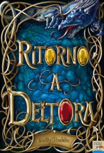 Ritorno a Deltora - Emily Rodda, Michelangelo Miani