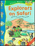 Explorers On Safari: Tell The Time, From Dawn To Dusk (Adventures In Numeracy) - Sally Hewitt, Serena Feneziani