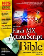 Macromedia Flash MX ActionScript Bible - Robert Reinhardt, Joey Lott