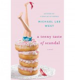 A Teeny Taste of Scandal - Michael Lee West