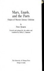 Marx, Engels, and the Poets: Origins of Marxist literary criticism - Peter Demetz