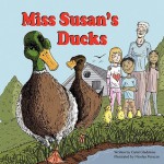 Miss Susan's Ducks - Carol Gladstone, Nicolas Peruzzo