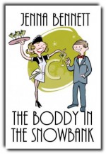 The Boddy in the Snowbank - Jenna Bennett