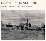 Lowell Connector - Clark Coolidge, John Yau, Michael C. Gizzi