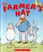 The Farmer's Hat - Kim L. Barnes, Andrew Joyner