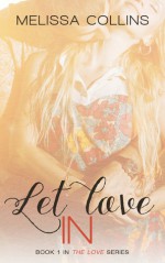 Let Love In - Melissa Collins