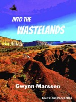 Into the Wastelands - Gwynn Marssen