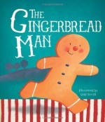 Children's Classic Fairy Tales: The Gingerbread Man - Parragon Books