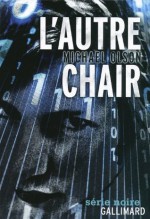 L'autre chair (Série Noire) (French Edition) - Michael Olson, Antoine Chainas