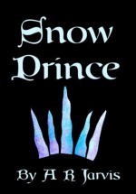 Snow Prince - A.R. Jarvis