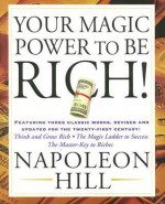 Your Magic Power to be Rich! - Napoleon Hill