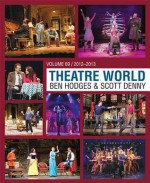 Theatre World Volume 69: 2012-2013 - Ben Hodges, Scott Denny