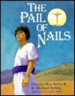 Pail of Nails - Harriet May Savitz