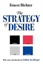 Strategy of Desire (Ppr) - Arthur Asa Berger