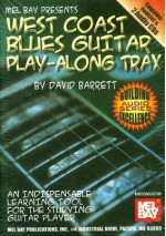 Mel Bay presents West Coast Blues Guitar Play-A-Long Trax Booklet/2-CD Set - David B. Barrett