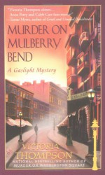 Murder on Mulberry Bend - Victoria Thompson