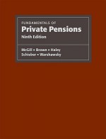 Fundamentals of Private Pensions - Dan McGill, Kyle N. Brown, Mark J. Warshawsky, John J. Haley, Sylvester Schieber