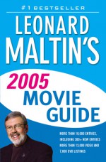 Leonard Maltin's Movie Guide 2005 - Leonard Maltin