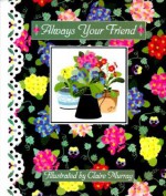 Always Your Friend - Claire Murray