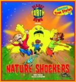 Planet Earth News Presents: Nature Shockers - Keltie Thomas, Greg Hall