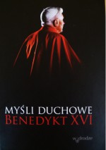 Myśli duchowe - Benedykt XVI