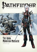 Pathfinder #3—Rise of the Runelords Chapter 3: "The Hook Mountain Massacre" - Nicolas Logue, Mike McArtor, James L. Sutter