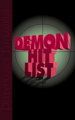 Demon Hit List: Deliverance Thesaurus - John Eckhardt