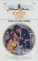 Man on the Make - Roberta Leigh