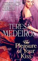 The Pleasure of Your Kiss - Teresa Medeiros