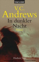 In dunkler Nacht (Die Hudson-Saga, #2) - V.C. Andrews, Susanne Althoetmar-Smarczyk