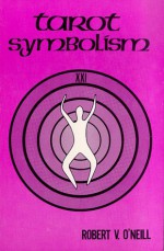 Tarot Symbolism - Robert O'Neill