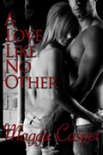 A Love Like No Other - Maggie Casper