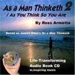 As a Man Thinketh 2: As You Think So You Are - James Allen, Ross Armetta