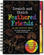 Feathered Friends Scratch and Sketch: An Art Activity Book for Bird-Watchers and Artists of All Ages (Scratch and Sketch series) - Peter Pauper Press