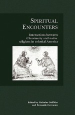 Spiritual Encounters - Richard Griffiths, Miguel de Cervantes Saavedra, Cervantes Griffiths