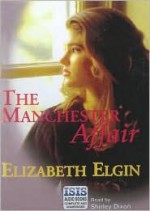 The Manchester Affair - Elizabeth Elgin