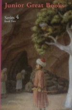 Junior Great Books, Series 4, Book 2 - Isaac Bashevis Singer, Eleanor Farjeon, Philippa Pearce, Elizabeth Coatsworth, Tove Jansson, Steven J. Myers, Rudyard Kipling, James Kruss, Post Wheeler