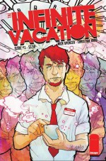 Infinite Vacation #1 - Nick Spencer, Christian Ward