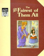 Snow White/the Unfairest of Them All: A Classic Tale (Point of View) - Alvin Granowsky, Rhonda Childress, Mike Krone