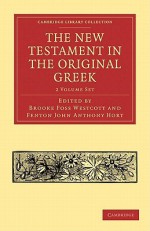 The New Testament in the Original Greek 2 Volume Paperback Set - Chris Morgan, F.J.A. Hort