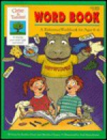 Word Book: A Reference Workbook for Ages 4-6 - Evelyn Pesiri, Martha Cheney