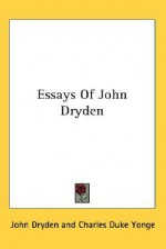 Essays of John Dryden - John Dryden, Charles Duke Yonge