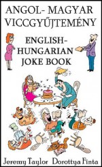 English Hungarian Joke Book - Jeremy Taylor, Dorottya Finta