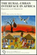 The Rural-Urban Interface in Africa: Expansion and Adaptation - Jonathan Baker, Poul Ove Pedersen, Nordiska Afrikainstitutet