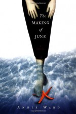 The Making of June - Annie Ward